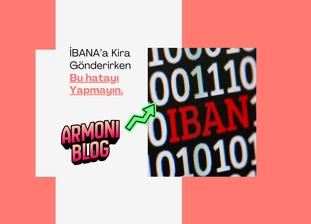 IBAN'a Kira Gönderiminde En Kritik Hata: Açıklama Kısmını Boş Bırakmak